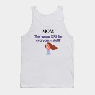 MOM: Human GPS Tank Top